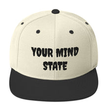 Load image into Gallery viewer, YOUR MIND STATE EMBROIDERED SNAPBACK HATS