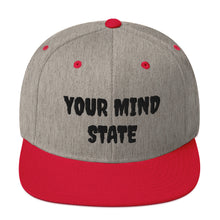 Load image into Gallery viewer, YOUR MIND STATE EMBROIDERED SNAPBACK HATS