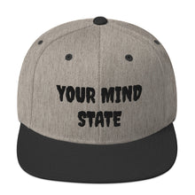 Load image into Gallery viewer, YOUR MIND STATE EMBROIDERED SNAPBACK HATS