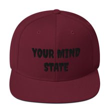 Load image into Gallery viewer, YOUR MIND STATE EMBROIDERED SNAPBACK HATS
