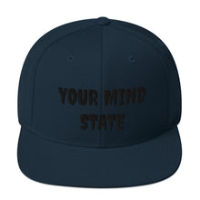 Load image into Gallery viewer, YOUR MIND STATE EMBROIDERED SNAPBACK HATS