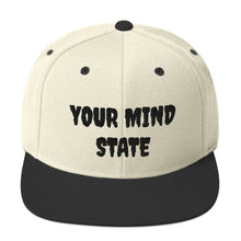 Load image into Gallery viewer, YOUR MIND STATE EMBROIDERED SNAPBACK HATS
